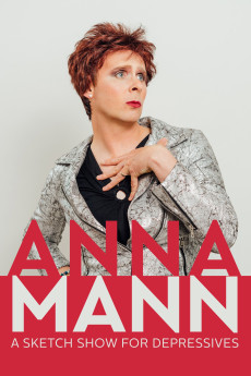 Anna Mann: A Sketch Show for Depressives (2018) poster