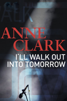Anne Clark: I'll Walk out into Tomorrow (2017) poster