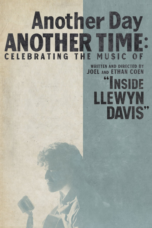 Another Day, Another Time: Celebrating the Music of Inside Llewyn Davis (2013) poster