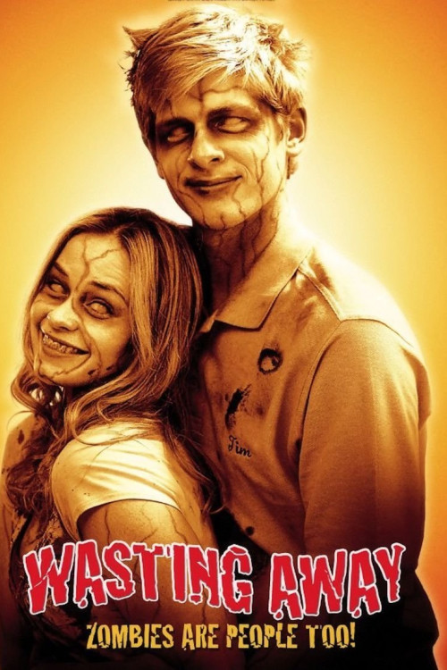 Wasting Away (2007) poster