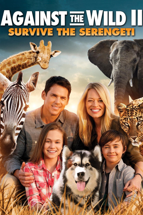 Against the Wild 2: Survive the Serengeti (2016) poster