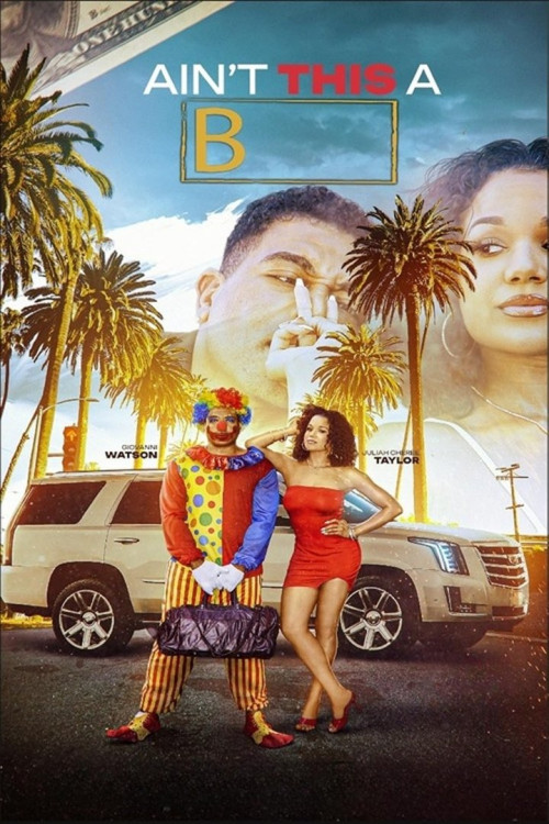 Ain't This a B (2025) poster