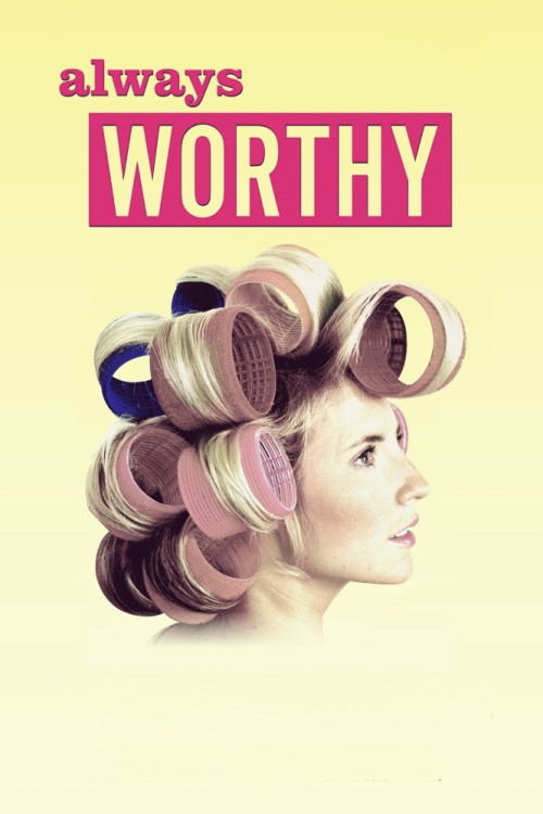 Always Worthy (2015) poster