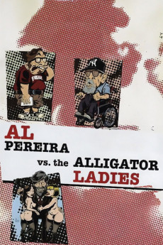 Al Pereira vs. the Alligator Ladies (2012) poster