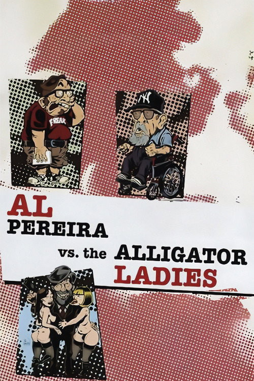 Al Pereira vs. the Alligator Ladies (2012) poster