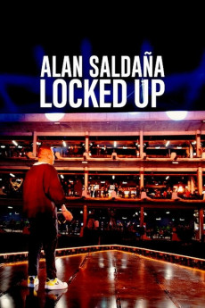 Alan Saldaña: Locked Up (2021) poster