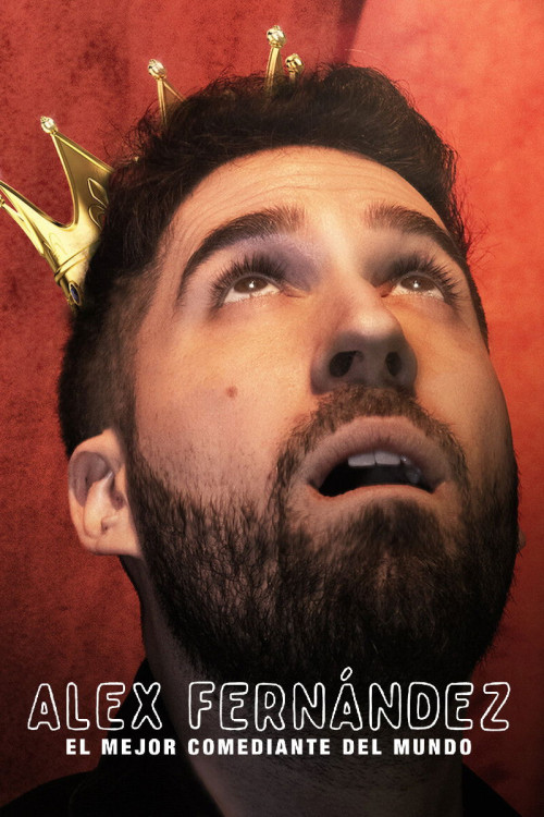 Alex Fernández: El mejor comediante del mundo (2020) poster
