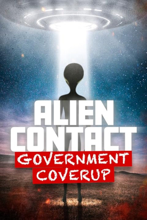 Alien Contact: Government Coverup (2025) poster