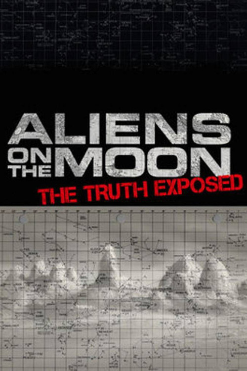 Aliens on the Moon: The Truth Exposed (2014) poster