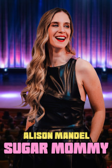 Alison Mandel: Sugarmami (2024) poster