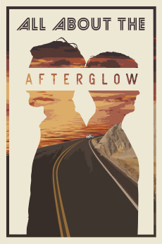 All About the Afterglow (2018) poster