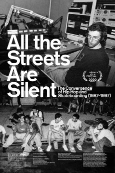 All the Streets Are Silent: The Convergence of Hip Hop and Skateboarding (1987-1997) (2021) poster