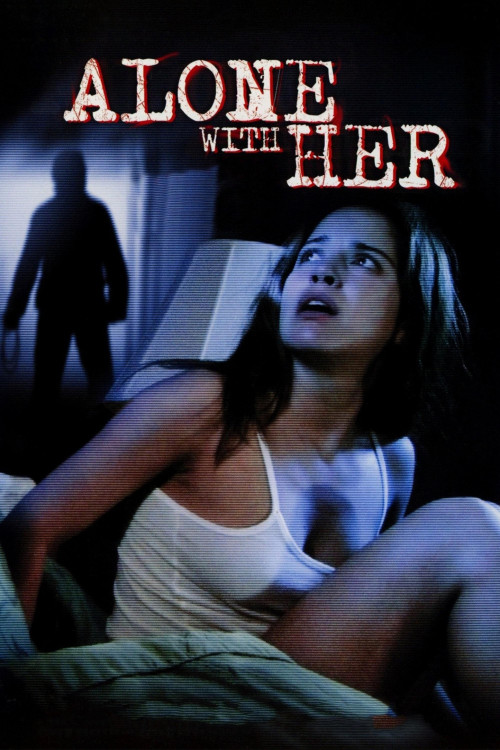 Alone with Her (2006) poster