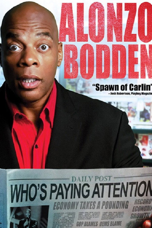 Alonzo Bodden: Who's Paying Attention (2011) poster