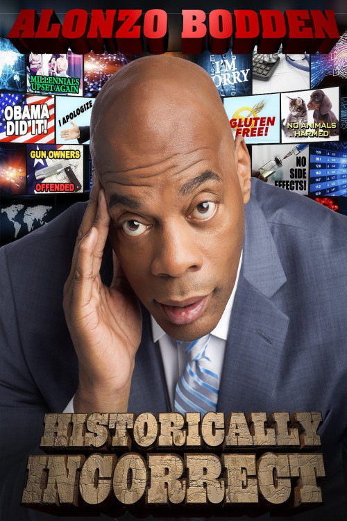 Alonzo Bodden: Historically Incorrect (2016) poster