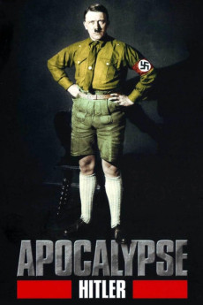 Apocalypse: Hitler (2011) poster