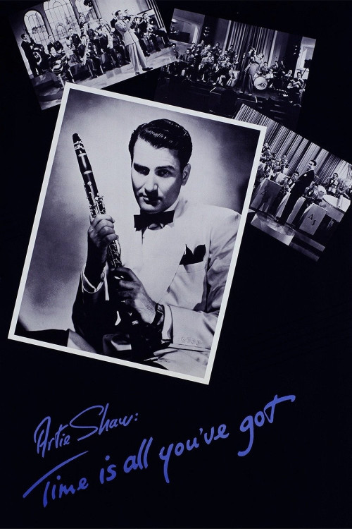 Artie Shaw: Time Is All You've Got (1985) poster