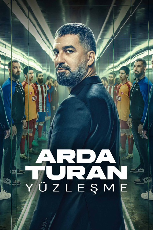 Arda Turan: Yüzlesme (2024) poster