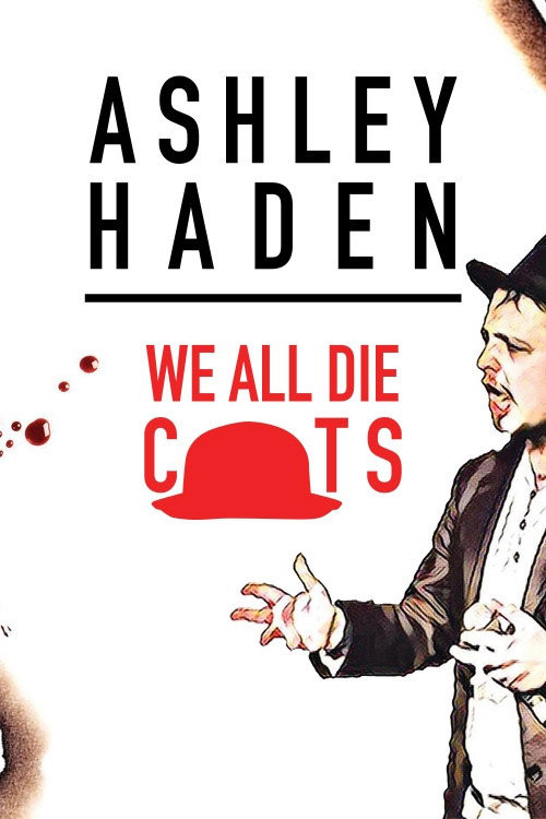 Ashley Haden: We All Die C**ts (2019) poster