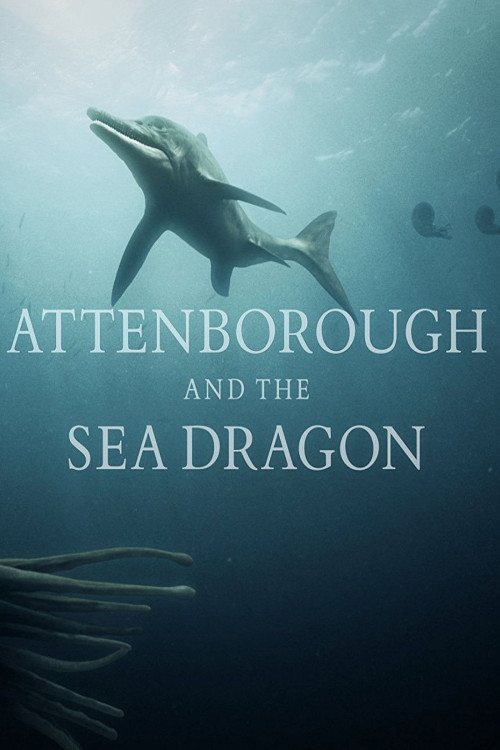 Attenborough and the Sea Dragon (2018) poster