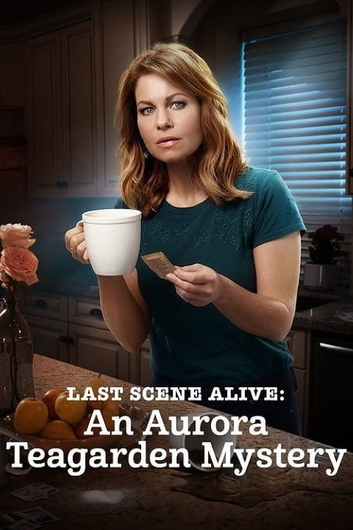 Last Scene Alive: An Aurora Teagarden Mystery (2018) poster