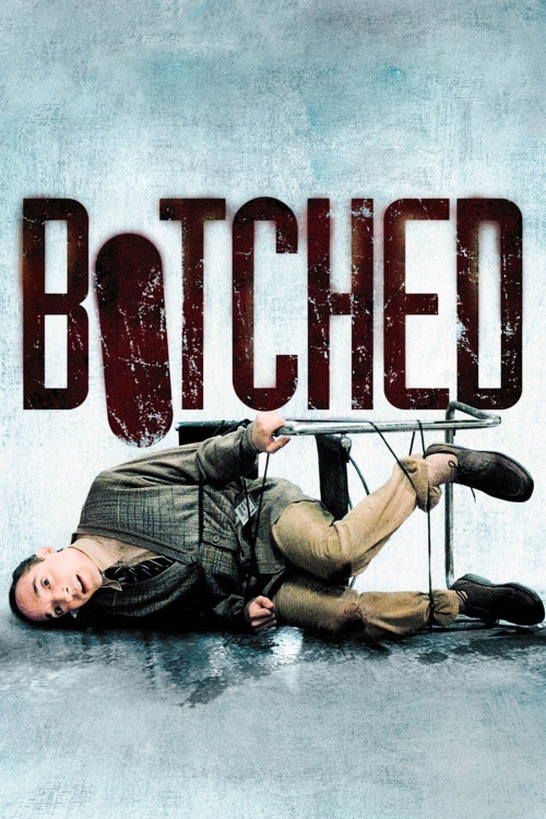 Botched (2007) poster
