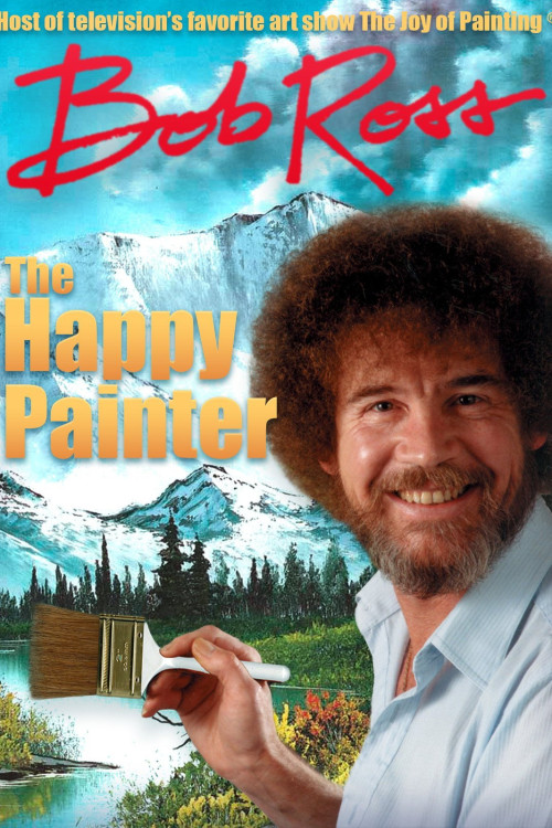Bob Ross: The Happy Painter (2011) poster