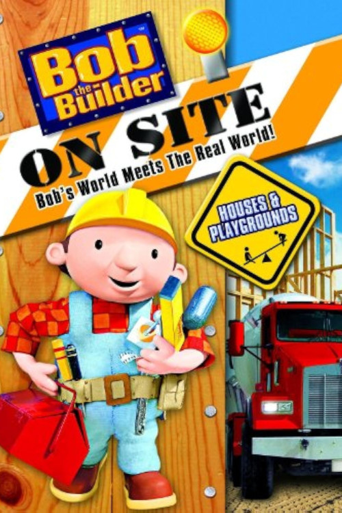 Bob the Builder on Site: Homes & Playgrounds (2008) poster