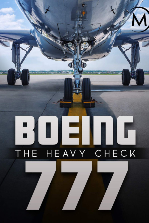 Boeing 777: The Heavy Check (2016) poster