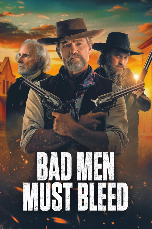 Bad Men Must Bleed (2025) poster