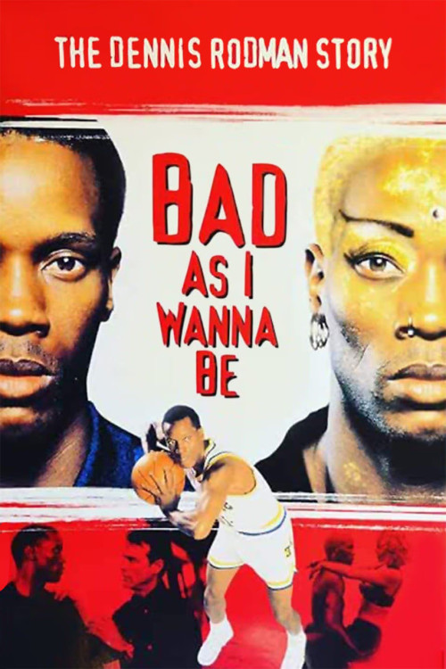Bad As I Wanna Be: The Dennis Rodman Story (1998) poster