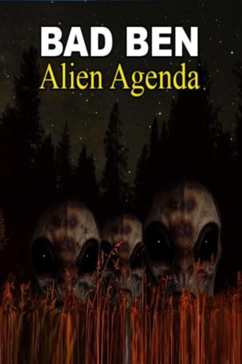 Bad Ben 12: Alien Agenda (2023) poster
