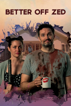 Better Off Zed (2018) poster