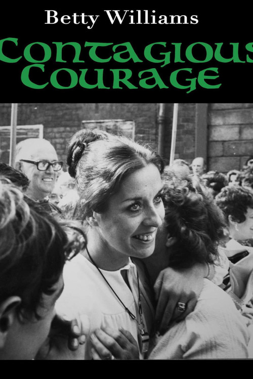 Betty Williams: Contagious Courage (2018) poster