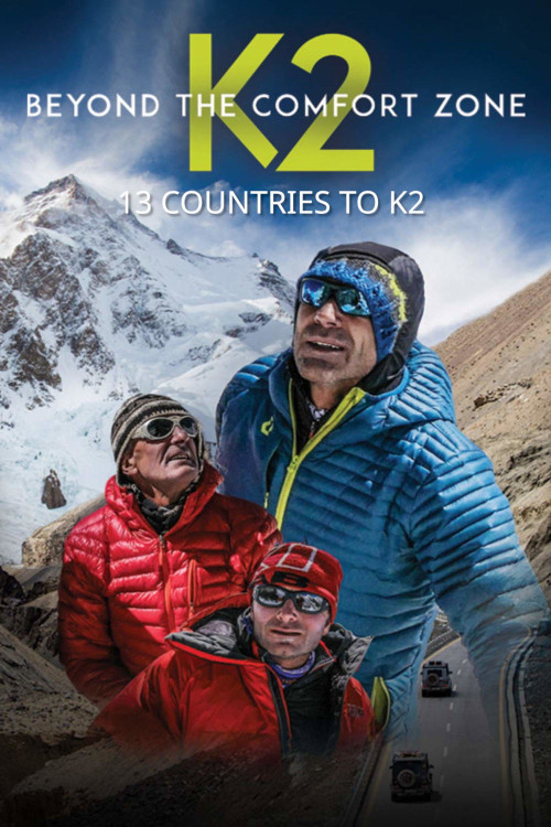 Beyond the Comfort Zone: 13 Countries to K2 (2018) poster