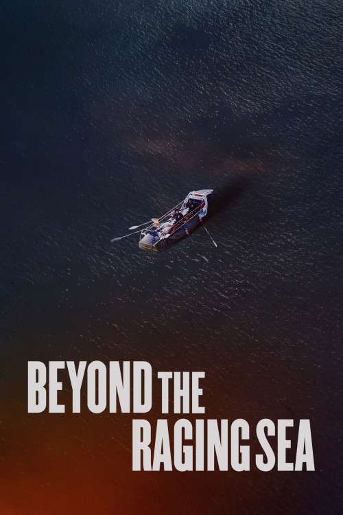 Beyond the Raging Sea (2018) poster