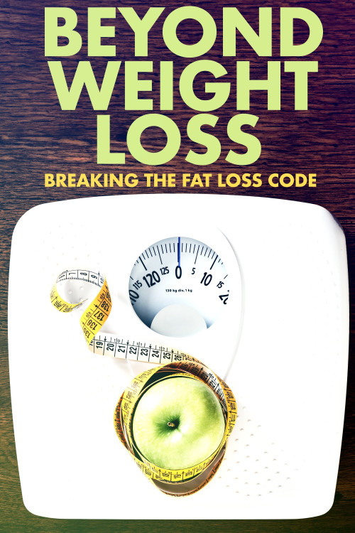 Beyond Weight Loss: Breaking the Fat Loss Code (2020) poster