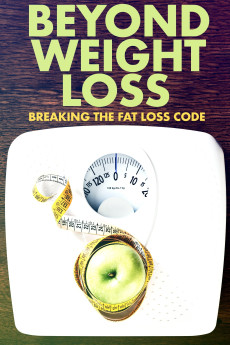 Beyond Weight Loss: Breaking the Fat Loss Code (2020) poster