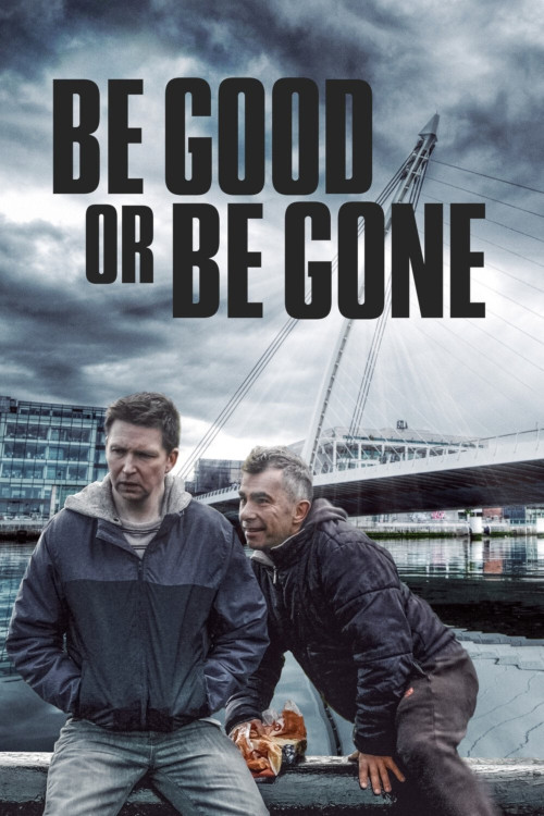 Be Good or Be Gone (2020) poster