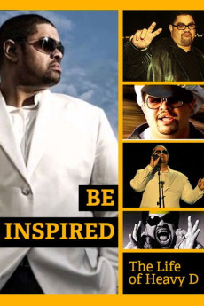 Be Inspired: The Life of Heavy D (2012) poster