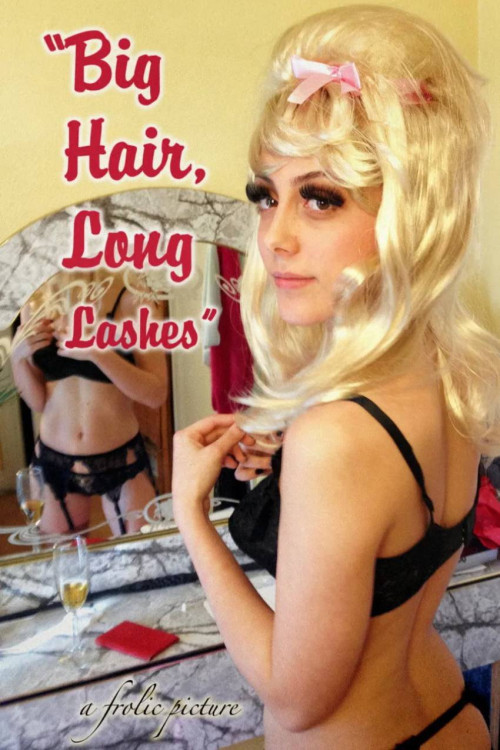 Big Hair, Long Lashes (2017) poster