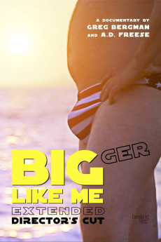 Bigger Like Me (Extended Director's Cut) (2019) poster