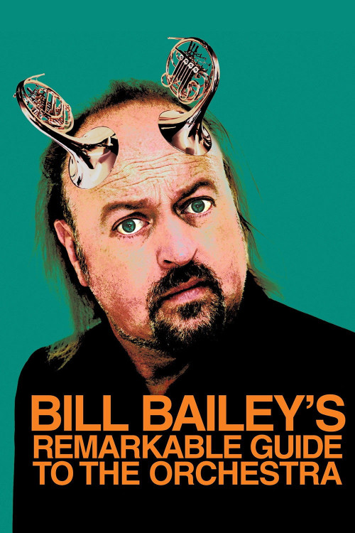 Bill Bailey's Remarkable Guide to the Orchestra (2009) poster