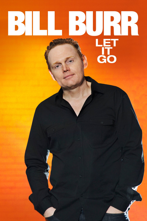 Bill Burr: Let It Go (2010) poster