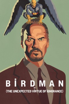 Birdman or (The Unexpected Virtue of Ignorance) (2014) poster