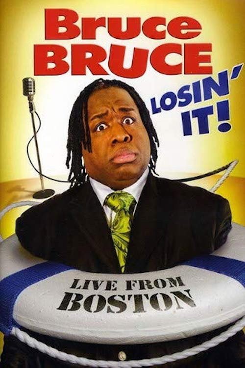 Bruce Bruce: Losin' It (2011) poster