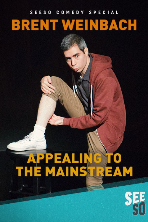 Brent Weinbach: Appealing to the Mainstream (2017) poster