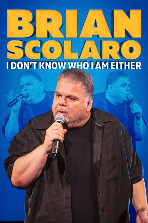 Brian Scolaro: I Don't Know Who I Am Either (2024) poster
