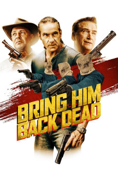 Bring Him Back Dead (2022) poster