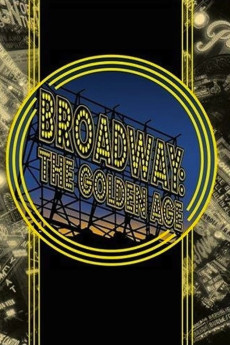 Broadway: The Golden Age, by the Legends Who Were There (2003) poster